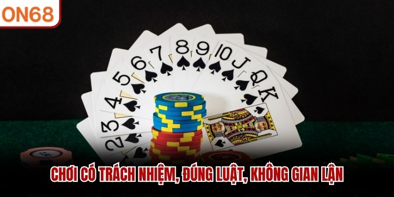 Chơi có trách nhiệm, đúng luật, không gian lận