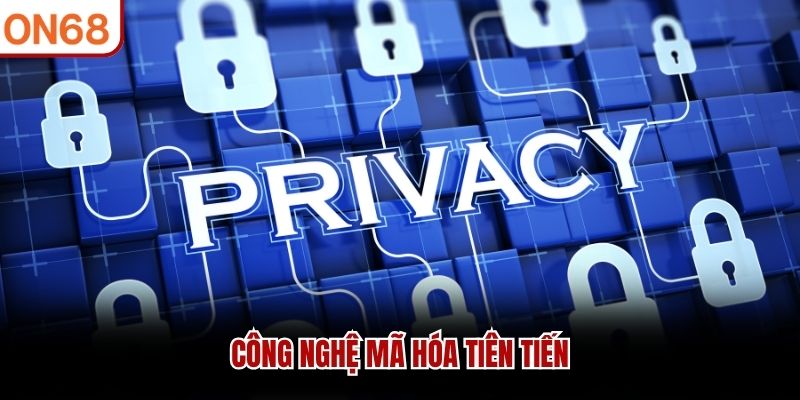 Công nghệ mã hóa tiên tiến 