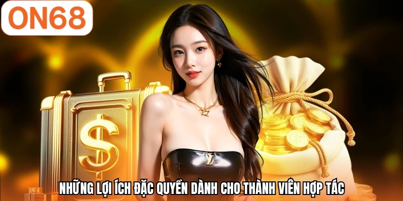 Những lợi ích đặc quyền dành cho thành viên hợp tác